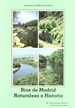 Portada del libro Ríos de Madrid. Naturaleza e historia