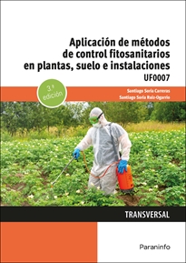 Portada del libro UF0007 - Aplicación de métodos de control fitosanitarios en plantas, suelo e instalaciones
